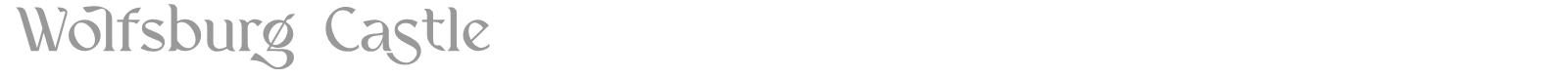 Wolfsburg Castle font preview